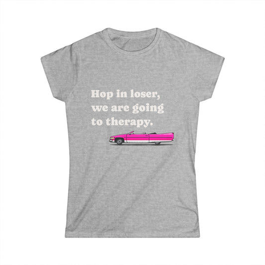 Hey Loser - Women's Softstyle Tee - Graphic Tee