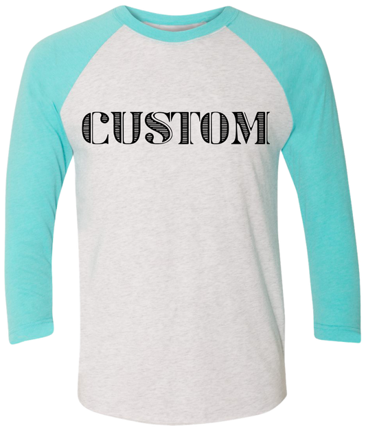 Custom - RAGLAN