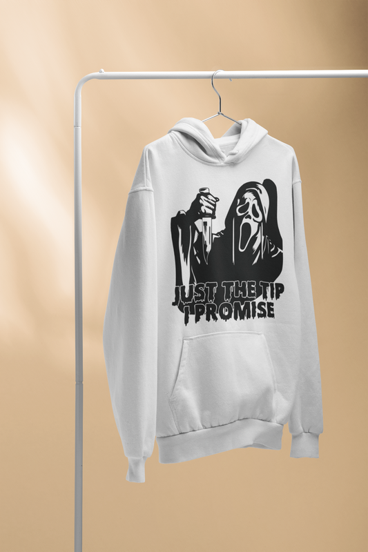 Scream Theme** Just The Tip - Hoodie